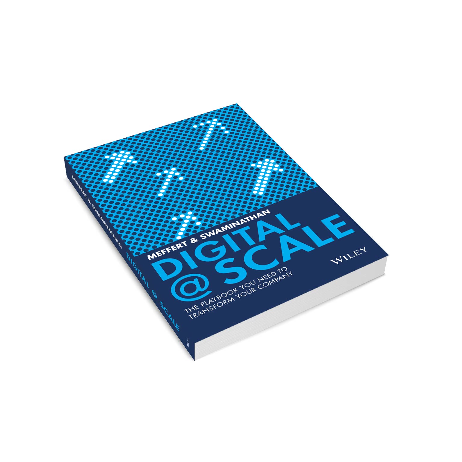 Digital @ Scale: The Playbook You Need to Transform Your Company
